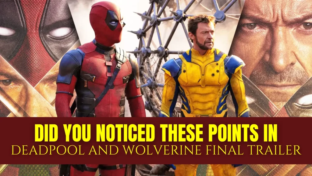 marvel released a new trailer for deadpool and wolverine, new deadpool and wolverine trailer, deadpool and wolverine trailer, deadpool and wolverine trailer release time,