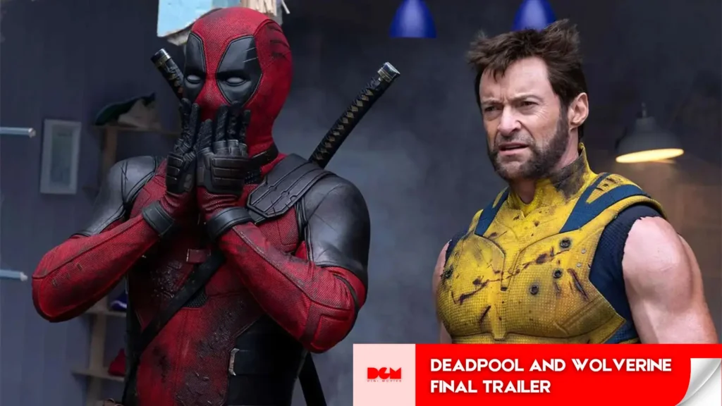 marvel released a new trailer for deadpool and wolverine, new deadpool and wolverine trailer, deadpool and wolverine trailer, deadpool and wolverine trailer release time,