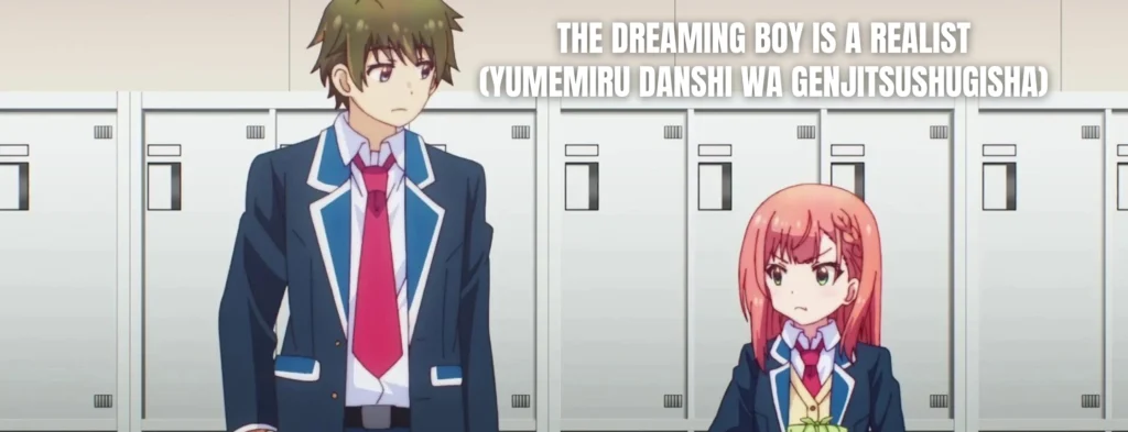 The Dreaming Boy is a Realist, Watch The Dreaming Boy is a Realist on GogoAnime, Where to Watch The Dreaming Boy is a Realist, Starcast of The Dreaming Boy is a Realist, gogoanime, is gogoanime safe, 