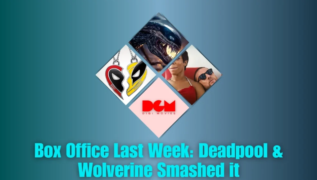 Box Office Last Week: Deadpool & Wolverine Smashed it With $18.5 Millions While Blink Twice Struggled