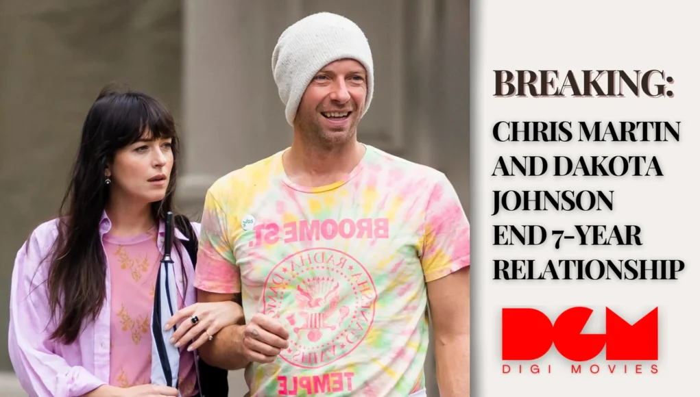 Chris Martin and Dakota Johnson End 7-Year Relationship, Chris Martin and Dakota Johnson news, Chris Martin, Dakota Jhonson, Dakota Jhonson News,