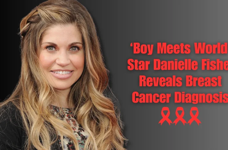 Who is Danielle Fishel?, Date of Birth of Danielle Fishel, Family of Danielle Fishel, Parents of Danielle Fishel, Business of Danielle Fishel, Danielle Fishel Net Worth, Danielle Fishel Movies and TV Shows, Danielle Fishel's Breast Cancer News, Facts about Danielle Fishel,